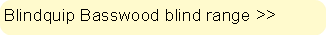 Blindquip Basswood blind range